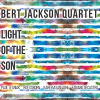 Light of the Son by Bert Jackson Quartet (2020)