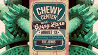 The Chewy Center with special guests Gypsy Lane @ The Jenks