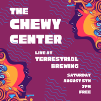 The Chewy Center @ Terrestrial Brewing