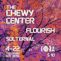 The Chewy Center, Flourish, Solternal @ CODA