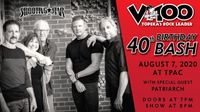 POSTPONED Due to Coronavirus! - Rescheduled Friday, August 7th, 2020 - Please retain tickets for August 7th show. - V100 40th Anniversary Birthday Bash - Shooting Star with Special Guest Patriarch