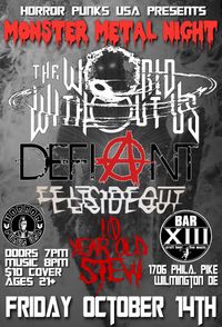 Monster Metal Night w/ Defiant, World Without Us, Felt Side Out and 10 Year Old Stew