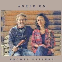 Agree On by Crowes Pasture