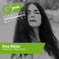 Taller de  Ana Béjar - Emprendimiento Musical 