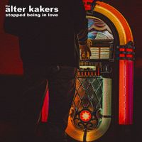 Stopped Being In Love by The Alter Kakers