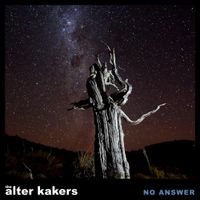 No Answer by The Alter Kakers