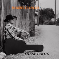 These Boots by Bobby Garcia
