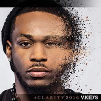 #Clarity 2016 (2016) [One Song Available] by V. Keys feat. Justin Martyr
