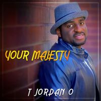 Your Majesty by T Jordan O