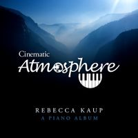 Cinematic Atmosphere Download Album by Rebecca Sue Kaup