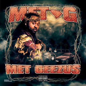 MET G - MET Geezus