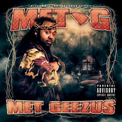 MET G - MET Geezus