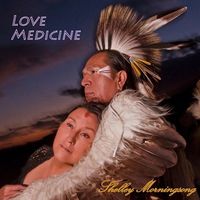 Love Medicine by shelleymorningsongonline.com