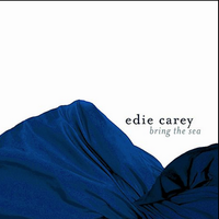 Bring The Sea by Edie Carey