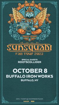 Sunsquabi Fall Tour 2023 w/ RootsCollider