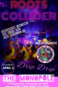 RootsCollider w/ GSOTGZ at the Monopole in Plattsburgh, NY - FREE SHOW
