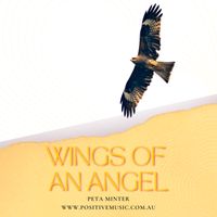 Wings Of An Angel by Peta Minter