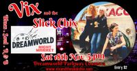Vix & the Slick Chix@Dreamworld Night Market