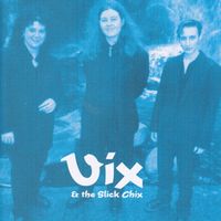Vix & the Slick Chix by Vix & the Slick Chix
