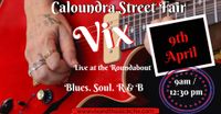 Vix Live-Caloundra street Fair