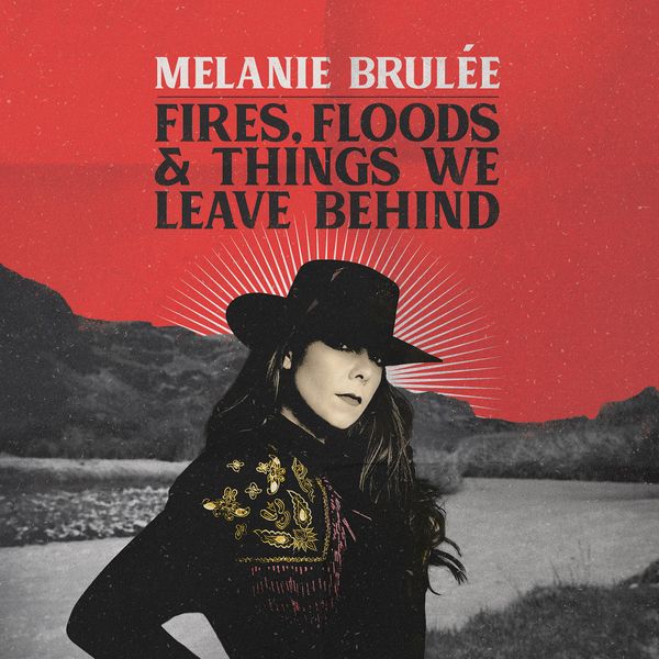 Fires, Floods & Things We Leave Behind: CD