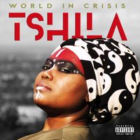 WORLD IN CRISIS by TSHILA