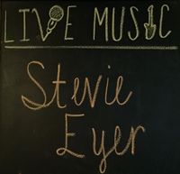 Stevie Eyer Solo LIVE