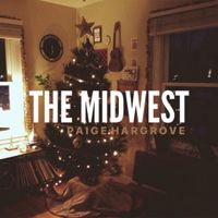The Midwest by Paige Hargrove