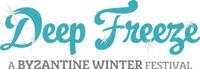 Deep Freeze- A Byzantine Winter Festival