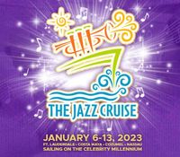The 2023 Jazz Cruise Sails Jan 6-13 