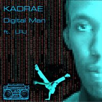Digital Man feat LRJ - single (MP3) by KADRAE