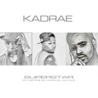 SUPERSTAR ft. Derrick FaReal & LRJ (mp3 & wav) by KADRAE