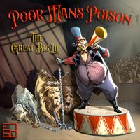 The Great Big Lie by Poor Man's Poison