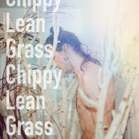 Chippy Lean Grass by Dario Ré