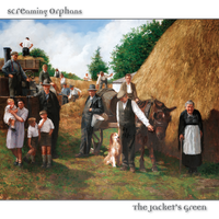 The Jacket's Green by Screaming Orphans
