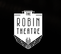 The Robin Theater - SOLD OUT
