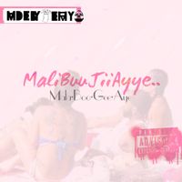 Malibuu-Gii-Ayye by MadeByTerry