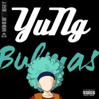 Yung Bulmas by MadeByTerry