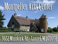LAUREL, MD  •  MONTPELIER ARTS