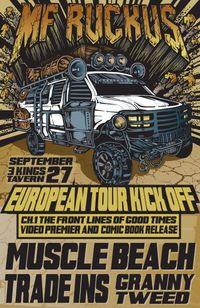 MF Ruckus presents: The Front Lines of Good Times - Chapter 1 Release party and tour kickoff!
