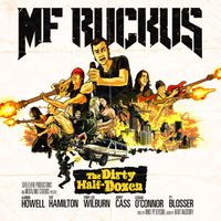 The Dirty Half Dozen by MF Ruckus