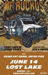 MF Ruckus w/ Grind Cat Grind and Dryer Fire @ Lost Lake Lounge 