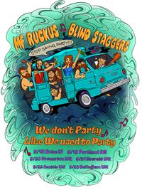 MF Ruckus w/ The Blind Staggers - Bremerton