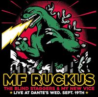 MF Ruckus w/ Blind Staggers and My New Vice - Portland