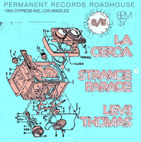 Strange Parade with La Cerca & Levi Thomas