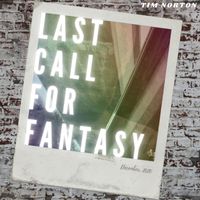 Last Call for Fantasy by Tim Norton
