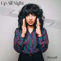 Up All Night by Shonali