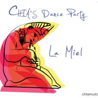 La Miel by Chia's Dance Party - Martin Vejarano