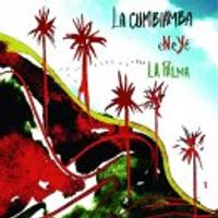 La Palma by La Cumbiamba eNeYé - Martin Vejarano