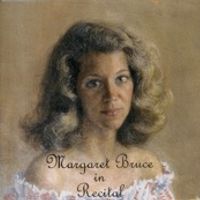 Margaret Bruce in Recital by Margaret Bruce